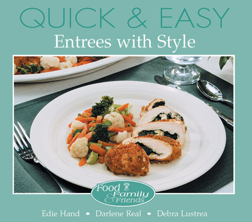 Title details for Quick and Easy Entrees with Style by Edie Hand - Available